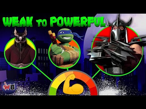 Teenage Mutant Ninja Turtles (2012) Characters: Weak to Powerful 🐢💪