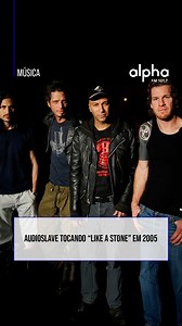 Em 2002, Audioslave lança seu álbum de estreia 🥳 O disco homônimo chegou ao top 7 da Billboard 200, com ajuda de singles poderosos como “Like A Stone”, “Show Me How To Live”, “I Am the Highway”, entre outros. Celebrando este aclamado trabalho, aperte o play e relembre uma preformance de “Like A Stone” realizada em 2005! 🎶 Créditos: Live 8/YouTube #alphafm #audioslave #musica #album #nostalgia #likeastone | Alpha FM