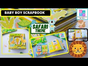 baby boy scrapbook... safari theme