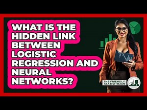 What Is The Hidden Link Between Logistic Regression And Neural Networks? - The Friendly Statistician