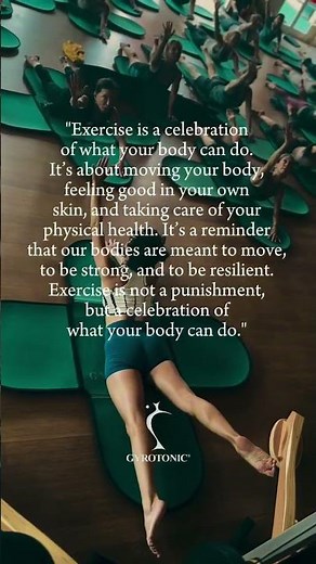 Exercise is a celebration of what your body can do.
