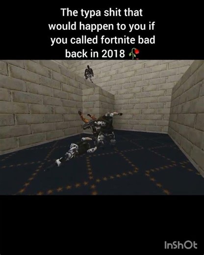 what would've happened to u if you called fortnite bad in 2018 #gaming #memes #halflifegameplay