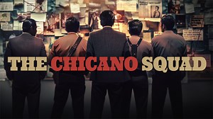 The Chicano Squad - A&E Docuseries - Where To Watch