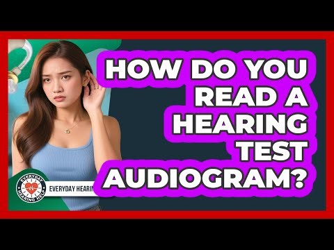 How Do You Read A Hearing Test Audiogram?