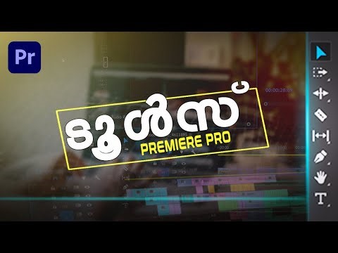 Everything About TOOLS in PREMIERE PRO | Malayalam