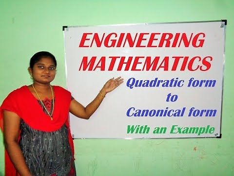 Reduction of quadratic form to canonical form | With an example