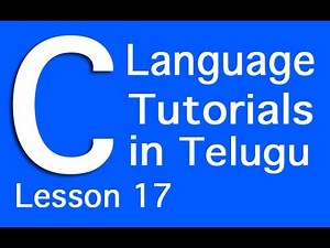 C Language Tutorials in Telugu - Lesson 17