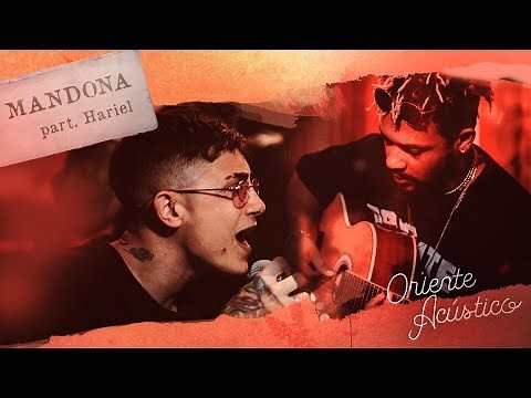 Oriente Acústico - Mandona Part. Mc Hariel