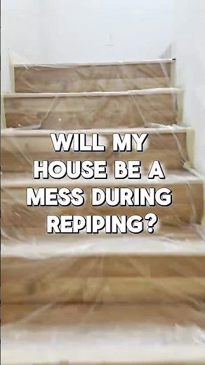 Does Repiping Make a Mess? Here’s What It Really Looks Like | Repiping Without the Mess? Here’s How