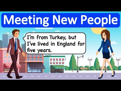 Meeting New People 🙍🏻‍♀️ | English Conversation