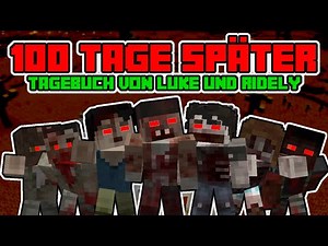100 Tage später - Lukeflix - Minecraft 100 Tage Zombie - Last Days of Humanity
