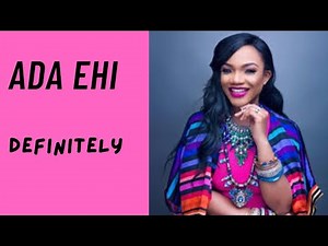 DEFINITELY - Ada Ehi (Official Video Lyric)