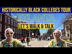 Walk With Me Through Atlanta's Prestigious HBCUs | MUST-SEE GUIDED TOUR!