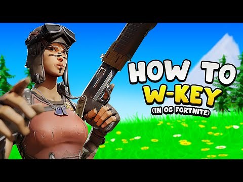 How to W-KEY In OG Fortnite!