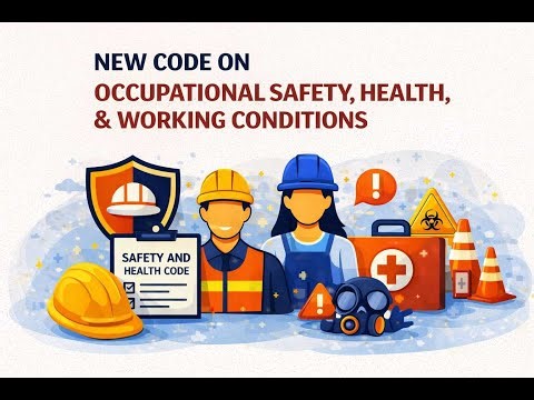 The Occupational Safety, Health and Working Conditions Code, 2020 Part 1
