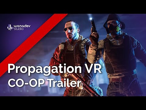 Propagation VR - CO-OP DLC - Trailer !