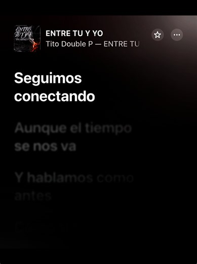 Entre Tú Y Yo #titodoublep #fyp #parati #lyrics #music | entre tu y yo