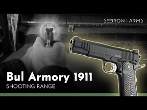 Bul Armory 1911 | First Shots & Impressions