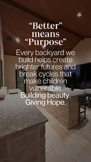 Building Beauty. Giving Hope. | PROvision Outdoor Living