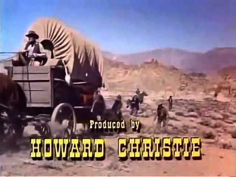 Wagon Train 1957 - 1965 Opening and Closing Theme