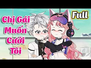 (Full Version) Chị Gái Muốn Cưới Tôi | Thiết Review