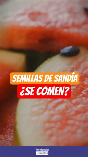 🍉 ¿Se pueden comer las semillas de la sandía? La respuesta te sorprenderá #Sandía #Nutrición