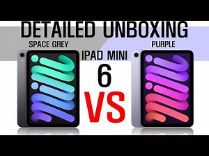 UNBOXING Ipad Mini 6 256GB WiFi Space Grey VS Purple Detailed Look