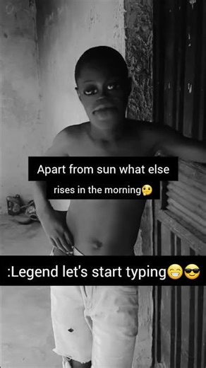 Apart from sun what else rises in the morning🤔