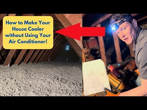 How to Make Your House Cooler -- Without Using Your Air Conditioner!