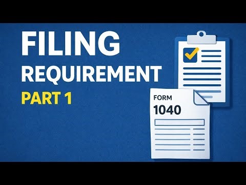 Filing Requirement for Individuals | Who Must File a Tax Return | Part 1