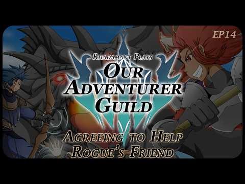 Agreeing to Help Rogue's Friend in Our Adventurer Guild - Guild of Adventurers // EP14