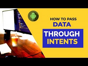 How To Pass Data Through Intents in Android Studio
