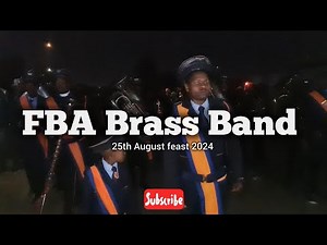 FBA Brass Band | 25th August feast 2024