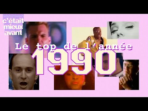 BEST OF 1990 - TOP 10 CHANSONS de l'ANNÉE 1990 (C'était mieux avant)