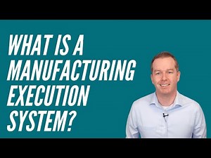 What is a Manufacturing Execution System MES?