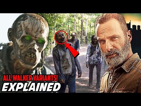 All NEW Walker Variants Explained! The Walking Dead Season 11 New Variants Reveal Explained