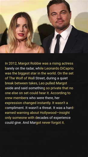 What DiCaprio Said to Margot Robbie on Set That She Never Expected