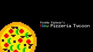 Freddy Fazbear's: New Pizzeria Simulator by GreenSoup Developer