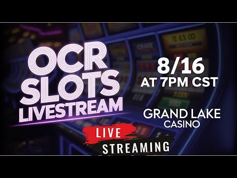 LIVE VGT Red Screen Slots & More OCR Slots @ Grand Lake Casino 7PM CST 8/16