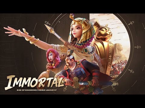 Rise of Kingdoms: Immortal | Osiris League S7 Theme Song M/V