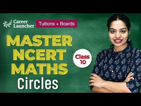 Class 10 Circles | Complete NCERT Breakdown | Career Launcher CUET
