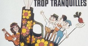 Quelques Messieurs Trop Tranquilles