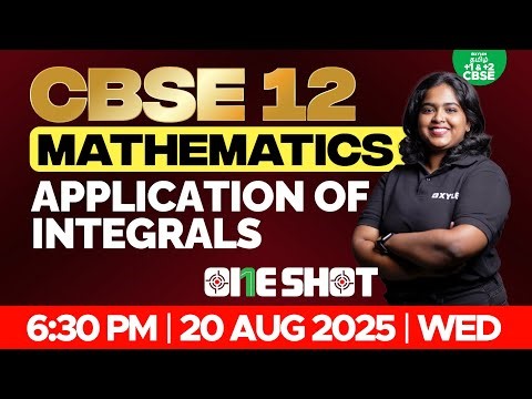 🎯ONE SHOT 🤗 Application of integrals | CBSE 12 | Sreeshma Maam | Xylem Tamil