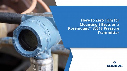 Rosemount™ 3051S Pressure Transmitter How-to Zero Trim - Highlighted - Emerson Video Library