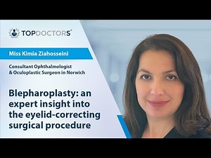 Blepharoplasty: an expert insight into the eyelid-correcting surgical procedure