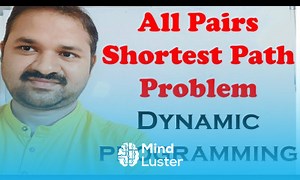 Mind Luster - Learn All Pairs Shortest Path Problem Using Dynamic Programming Floyd Warshall Algorithm DAA