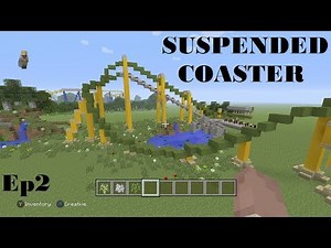 Suspended Coaster Tutorial Ep2: Minecraft