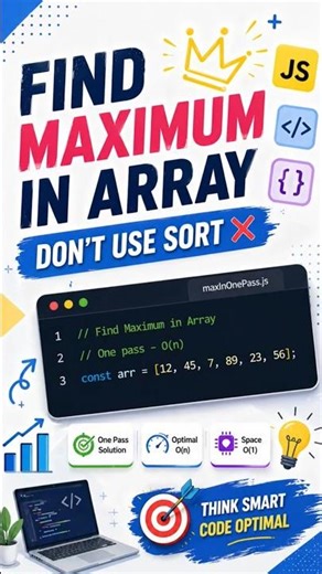 STOP Using sort ❌ Find MAX ⚡ | JavaScript DSA