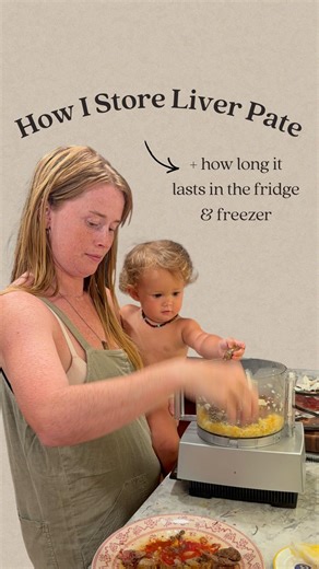 Kate Pope: Mother-Baby & Toddler Nutrition on Instagram: "How long will your pate last in the fridge? 5-7 days unsealed (keep in a jar with a lid) or longer ;) 3 months sealed under a thick fat cap with no oxygen. 5-7 days ish after fat cap is broken 6+ months stored in @soupercubes in the freezer. Looking for a pate recipe? Check out yesterday’s reel!! ❤️ always, @wildnutritionist PS— Comment: 🌟 FOUNDATION for my free starting solids video guide 🌟 PICKY for my free picky eaters masterclass 🌟
