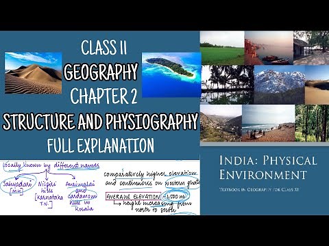 CLASS 11 GEOGRAPHY CHAPTER 2 STRUCTURE AND PHYSIOGRAPHY | FULL EXPLANATION | notes